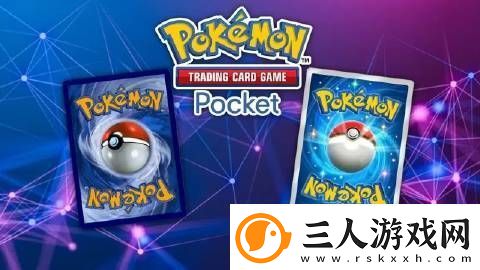 宝可梦PTCG成为系列第二款达到5亿美元营收手游